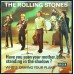 ROLLING STONES Have You Seen Your Mother Baby Standing In The Shadow / Who's Driving Your Plane (Decca F 12 497) Denmark 1966 PS 45